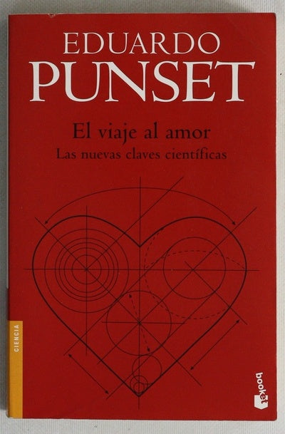 El viaje al amor : las nuevas claves científicas