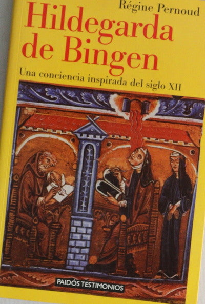 Hildegarde de Bingen una conciencia inspirada del siglo XII