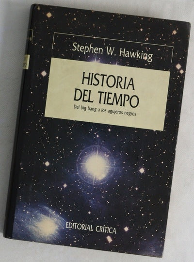 Historia del tiempo del big bang a los agujeros negros