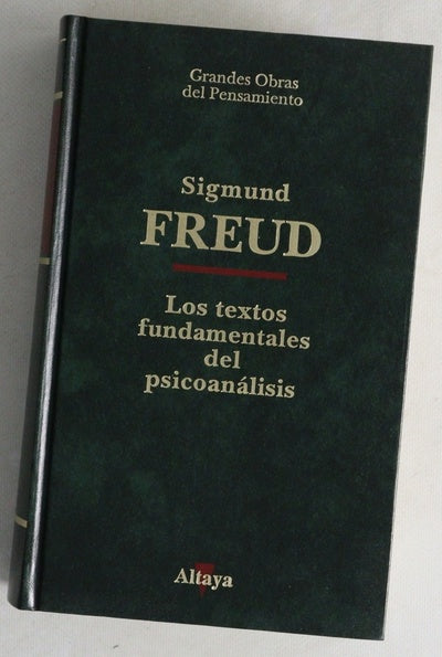 Los textos fundamentales del psicoanálisis