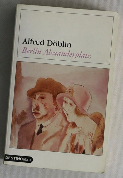 Berlín Alexanderplatz la historia de Franz Biberkopf