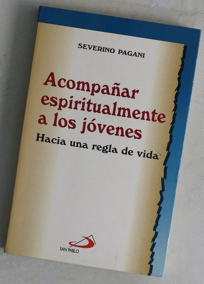 Acompañar espiritualmente a los jóvenes hacia una regla de vida