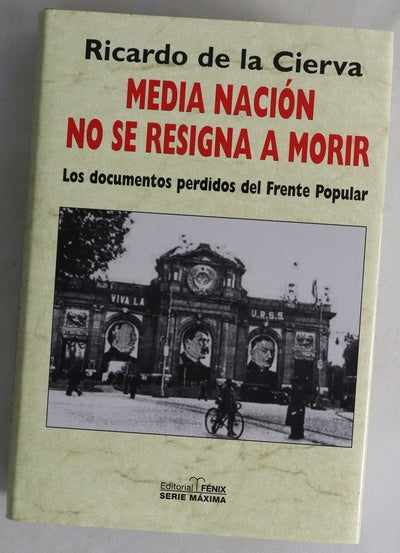 Media nación no se resigna a morir los documentos perdidos del Frente Popular