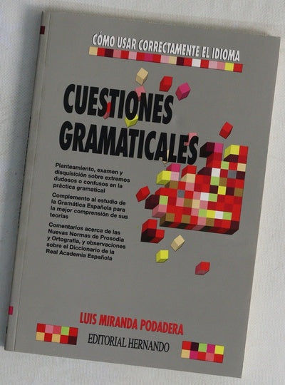 Cuestiones gramaticales temas confusos o de dudosa solución para exámenes y oposiciones