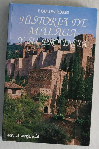 Historia de Málaga y su provincia