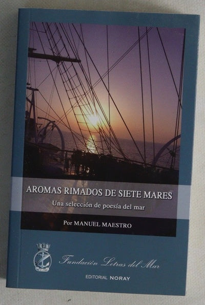 Aromas rimados de siete mares una selección de poesía del mar