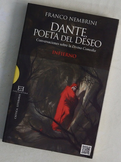 Dante, poeta del deseo. conversaciones sobre la "Divina Comedia"