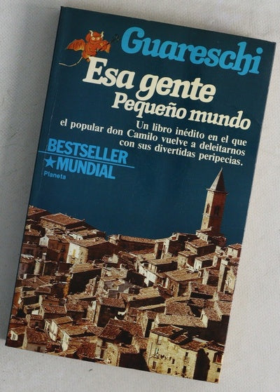 Esa gente : pequeño mundo : novela
