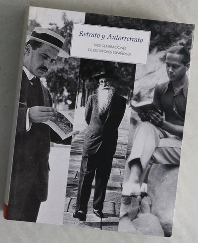 Retrato y autorretrato tres generaciones de escritores españoles : [exposición]