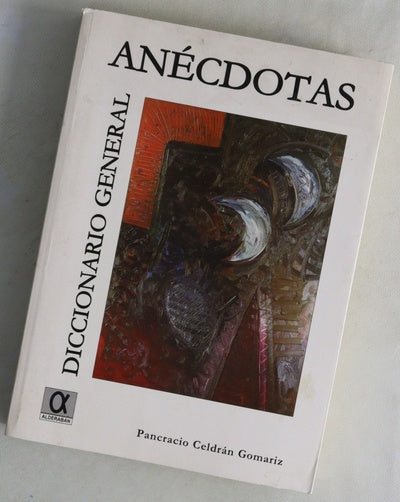 Anécdotas, frases y curiosidades de la historia