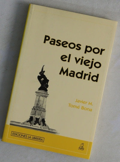 Paseos por el viejo Madrid