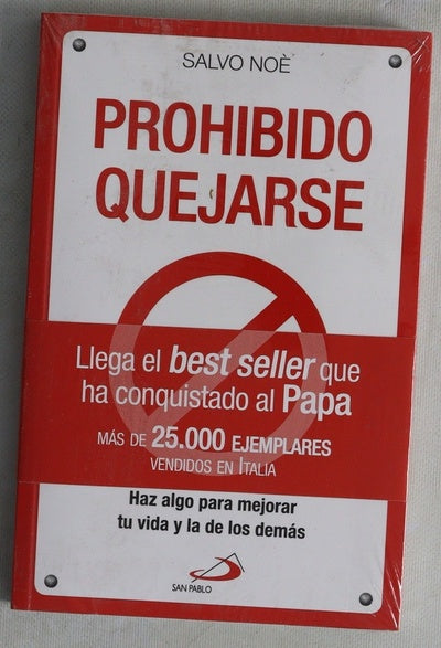 Prohibido quejarse : haz algo para mejorar tu vida y la de los demás