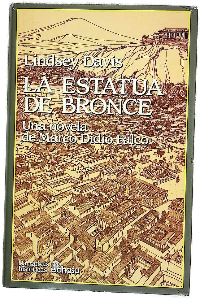 La estatua de bronce una novela de Marco Didio Falco