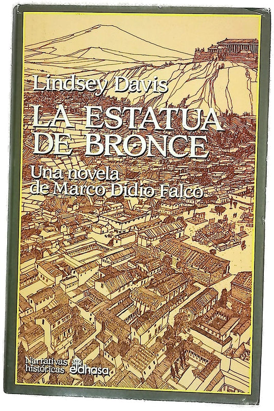La estatua de bronce una novela de Marco Didio Falco