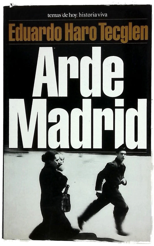 Arde Madrid