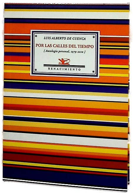 Por las calles del tiempo (antología personal, 1979-2010)