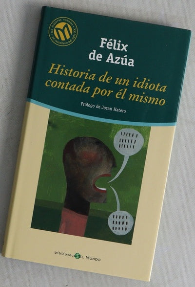 Historia de un idiota contada por él mismo