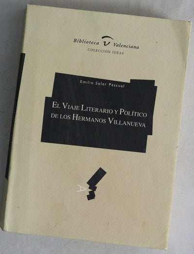 El viaje literario y político de los hermanos Villanueva
