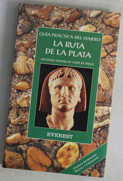 La ruta de la plata guía práctica del viajero