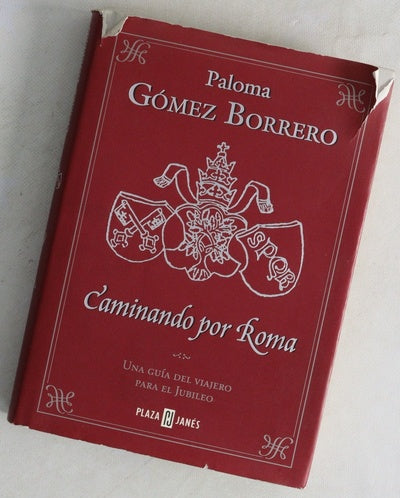 Caminando por Roma una guía del viajero para el jubileo