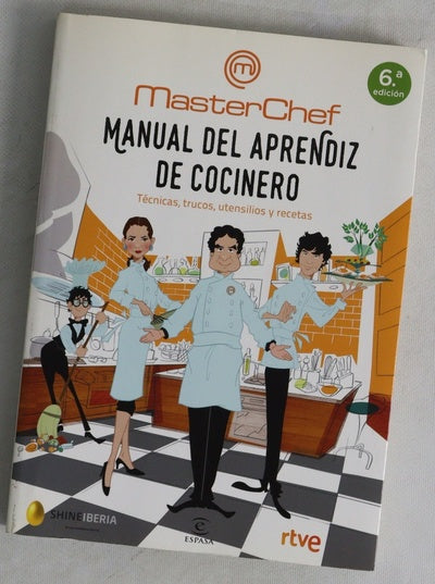 Manual del aprendiz de cocinero : técnicas, trucos, utensilios y recetas