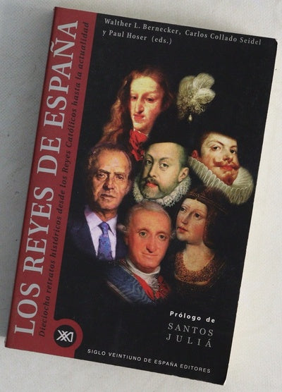 Los reyes de España dieciocho retratos históricos desde los Reyes Católicos hasta la actualidad