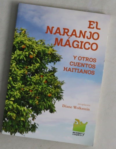 El naranjo mágico y otros cuentos haitianos