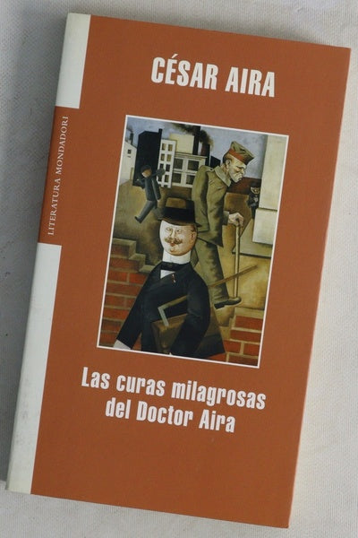 Las curas milagrosas del Doctor Aira
