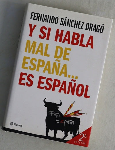 Y si habla mal de España-- es español