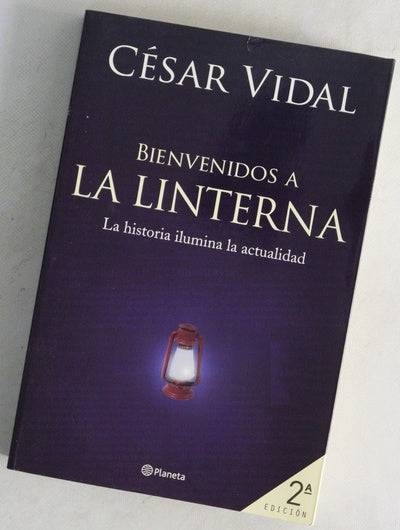 Bienvenidos a "La Linterna" la historia ilumina la actualidad