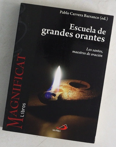 Escuela de grandes orantes los santos, maestros de oración