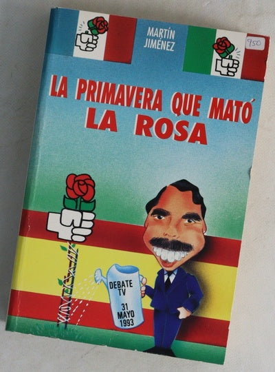 La primavera que mató la rosa