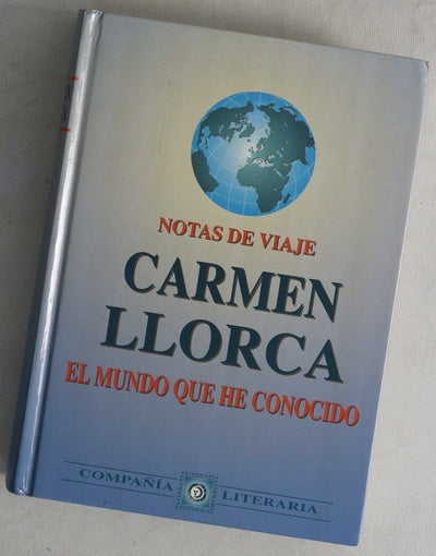 El mundo que he conocido notas de viaje