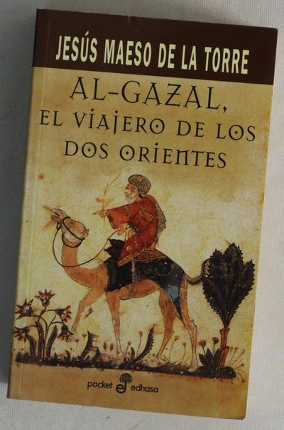 Al-Gazal, el viajero de los dos orientes