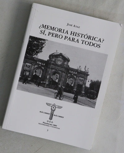 ¿Memoria histórica? Sí, pero para todos