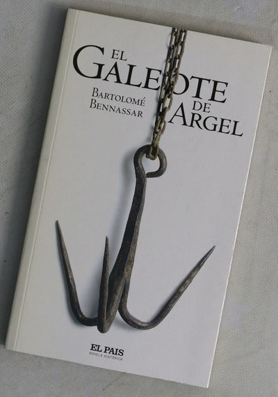 El galeote de Argel vida y hechos de Mustafá de Six-Fours