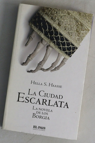 La ciudad escarlata la novela de los Borgia