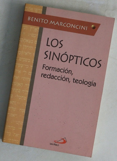 Los sinópticos formación, redacción, teología