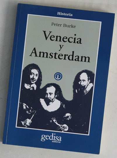 Venecia y Amsterdam estudio sobre las élites del siglo XVII