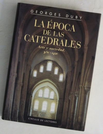La época de las catedrales arte y sociedad, 980-1420