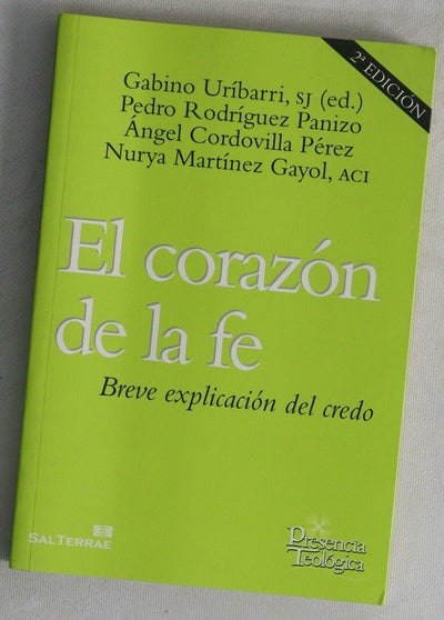 El corazón de la fe : breve explicación del Credo