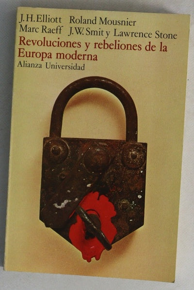 Revoluciones y rebeliones de la Europa moderna (cinco estudios sobre sus precondiciones y precipitantes)