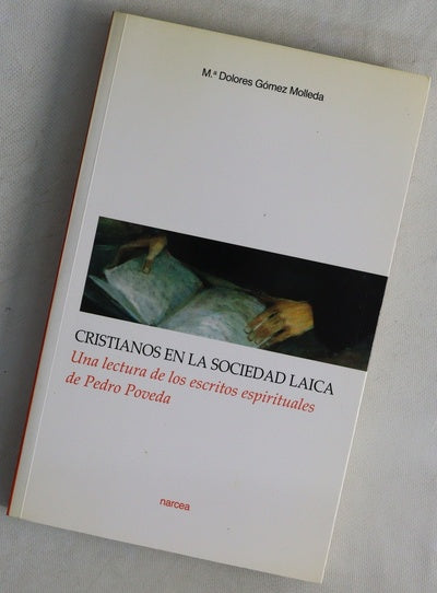 Cristianos en la sociedad laica una lectura de los escritos espirituales de Pedro Poveda
