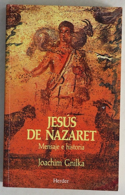 Jesús de Nazaret mensaje e historia