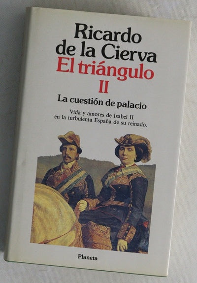 La cuestión de palacio evocación del reinado de Isabel II entre 1847 y 1868
