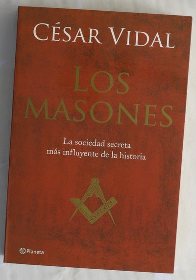 Los masones la sociedad secreta más influyente de la historia