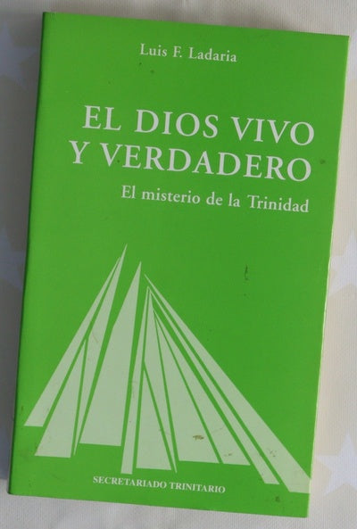 El Dios vivo y verdadero el misterio de la Trinidad