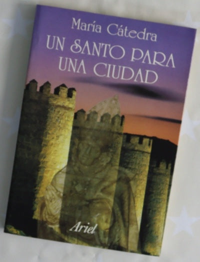 Un santo para una ciudad ensayo de antropología urbana