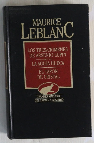 Novelas escogidas Los tres crímenes de Arsenio Lupin
