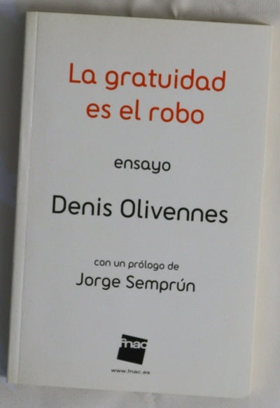 La gratuidad es el robo ensayo